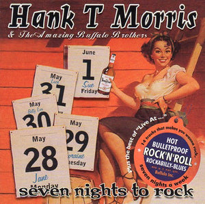 Cat. No. 2452: HANK T MORRIS & THE AMAZING BUFFALO BROTHERS ~ SEVEN NIGHTS TO ROCK. ENVIKEN ENREC 166. (IMPORT).