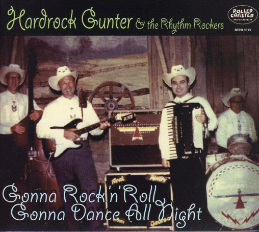 Cat. No. RCCD 3013: HARDROCK GUNTER & THE RHYTHM ROCKETS ~ GONNA ROCK'N'ROLL, GONNA DANCE ALL NIGHT. ROLLERCOASTER RCCD 3013. (IMPORT).