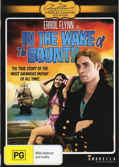 Cat. No. DVDM 1421:  IN THE WAKE OF THE BOUNTY ~ ERROL FLYNN / MAYNE LYNTON / VICTOR GOURIET. UMBRELLA DAVID 3166.