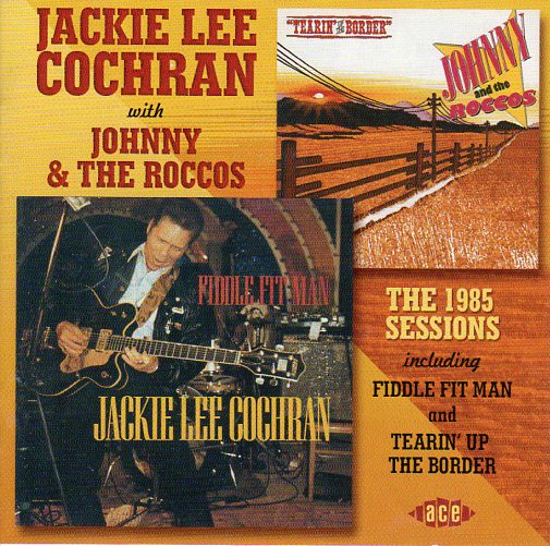 Cat. No. CDCHD 1064: JACKIE LEE COCHRAN WITH JOHNNY & THE ROCCOS ~ THE 1985 SESSIONS. ACE RECORDS CDCHD 1064. (IMPORT).