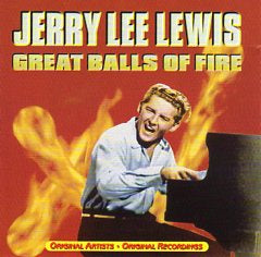 Cat. No. 1079: JERRY LEE LEWIS ~ GREAT BALLS OF FIRE. CASTLE PIE - PIESD 185.