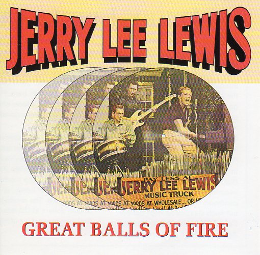 Cat. No. 1105: JERRY LEE LEWIS ~ GREAT BALLS OF FIRE. EMI 8297602.