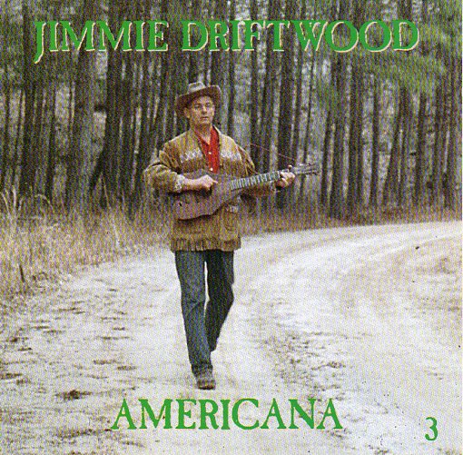 Cat. No. BCD 15465: JIMMIE DRIFTWOOD ~ AMERICANA. BEAR FAMILY BCD 15465. (IMPORT).