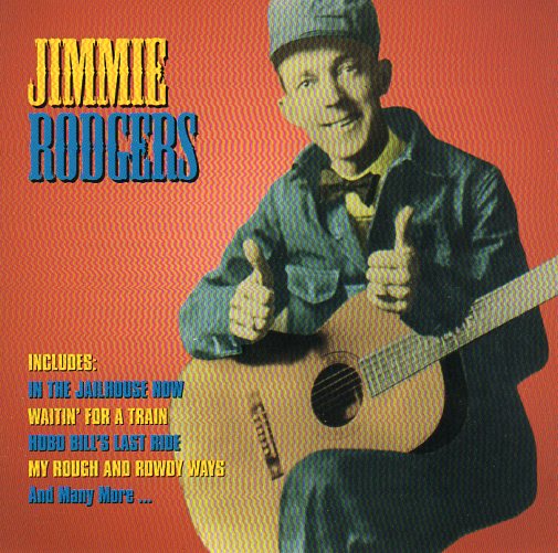 Cat. No. 1192: JIMMIE RODGERS ~ FAMOUS COUNTRY MUSIC MAKERS. PULSE PLS CD 326.