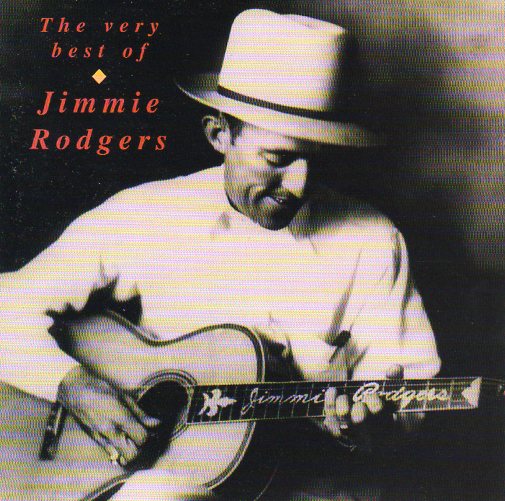 Cat. No. 1062: JIMMIE RODGERS ~ THE VERY BEST OF JIMMIE RODGERS. RCA/CAMDEN 74321 535852.