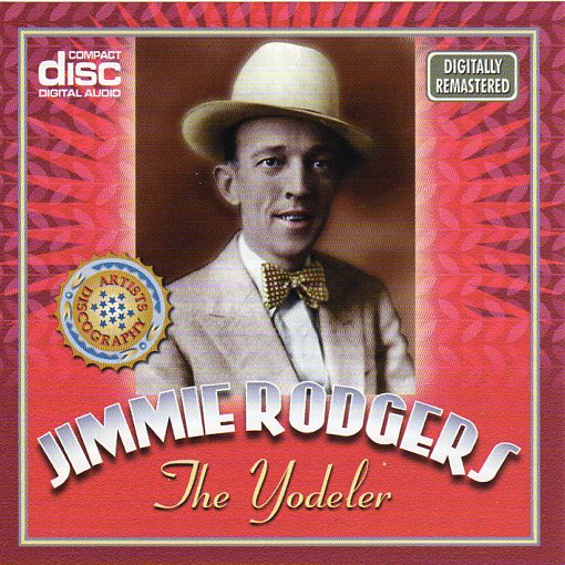 Cat. No. 1369: JIMMIE RODGERS ~ THE YODELER. FLASHBACK FB02161.