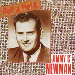 Cat. No. BCD 15469: JIMMY "C" NEWMAN ~ BOP A HULA. BEAR FAMILY BCD 15469. (IMPORT).