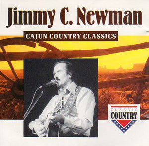 Cat. No. 1063: JIMMY "C" NEWMAN ~ CAJUN COUNTRY CLASSICS. CDCD 1008.