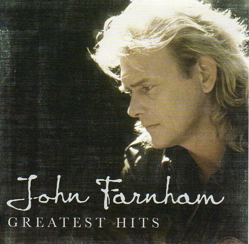 Cat. No. 2742: JOHN FARNHAM ~ GREATEST HITS. SONY MUSIC 88697547982.