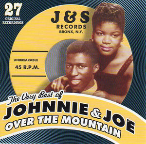 Cat. No. 1783: JOHNNIE & JOE ~ OVER THE MOUNTAIN - THE VERY BEST OF JOHNNIE & JOE. COLLECTABLES COL-CD-2929. (IMPORT).