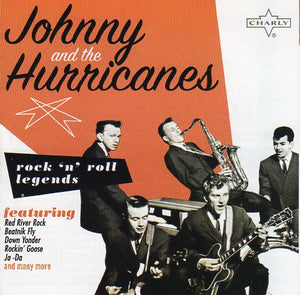 Cat. No. 1950: JOHNNY AND THE HURRICANES ~ ROCK'N'ROLL LEGENDS. CHARLY CRR007. (IMPORT).