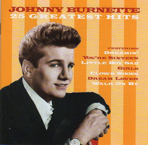 Cat. No. 1438: JOHNNY BURNETTE ~ 25 GREATEST HITS. EMI 4 95482 2.