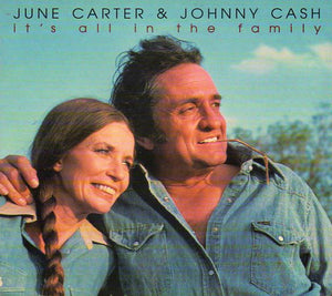 Cat. No. BCD 16132: JUNE CARTER CASH & JOHNNY CASH ~ IT'S ALL IN THE FAMILY. BCD 16132. (IMPORT).
