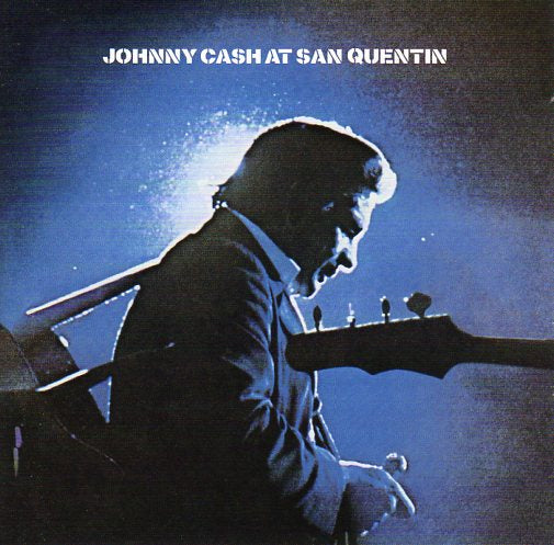 Cat. No. 1673: JOHNNY CASH ~ AT SAN QUENTIN (THE COMPLETE 1969 CONCERT). COLUMBIA / LEGACY 498640 2.