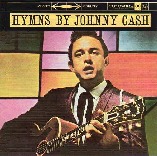 Cat. No. 1692: JOHNNY CASH ~ HYMNS BY JOHNNY. COLUMBIA / LEGACY 5063722000.