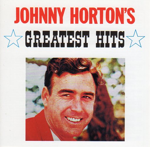 Cat. No. 1437: JOHNNY HORTON ~ GREATEST HITS. CBS 462445 2.
