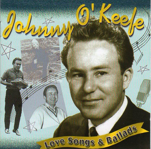 Cat. No. 1076: JOHNNY O'KEEFE ~ LOVE SONGS AND BALLADS. FESTIVAL / SPIN D26256.