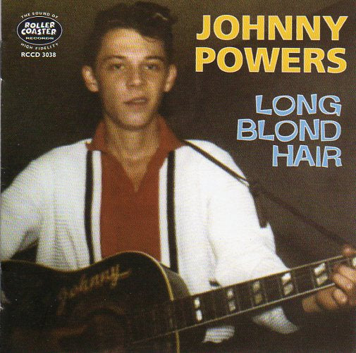 Cat. No. RCCD 3038: JOHNNY POWERS ~LONG BLOND HAIR. ROLLERCOASTER RCCD 3038. (IMPORT).