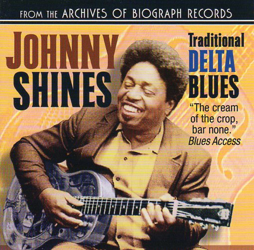 Cat. No. 2181: JOHNNY SHINES ~ TRADITIONAL DELTA BLUES. COLLECTABLES COL-CD 6936.