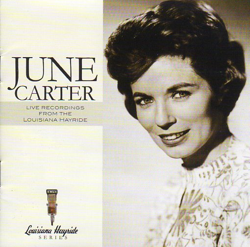 Cat. No. 1302: JUNE CARTER ~ LIVE RECORDINGS FROM THE LOUISIANA HAYRIDE. SCENA 270708-2. (IMPORT).