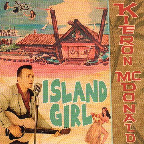 Cat. No. 1294: KIERON McDONALD & HIS ROUND-UP BOYS ~ ISLAND GIRL. RHYTHM BOMB RECORDS RBR 5649.