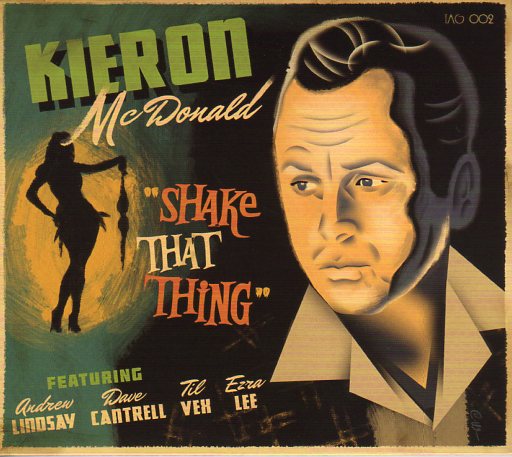 Cat. No. 1542: KIERON McDONALD ~ SHAKE THAT THING. TAGALONG RECORDS TAG002.