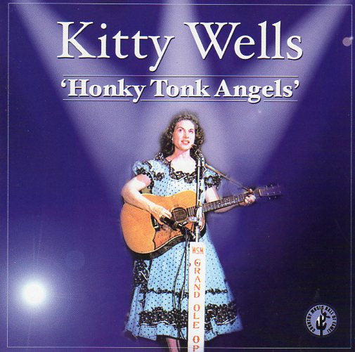 Cat. No. 2102: KITTY WELLS ~ HONKY TONK ANGELS. BLACK CAT BCCD 015.