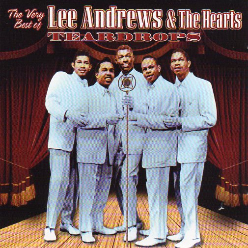 Cat. No. 1780: LEE ANDREWS & THE HEARTS ~ TEARDROPS. COLLECTABLES COL-CD-7498. (IMPORT).