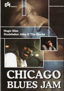 Cat. No. DVD 1384: CHICAGO BLUES JAM ~ MAGIC SLIM / STUDEBAKER JOHN & THE HAWKS. CSI DVD-1007. (IMPORT).