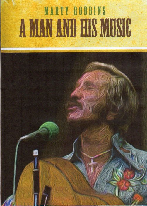 Cat. No. DVD 1356: MARTY ROBBINS ~ A MAN AND HIS MUSIC. GABRIEL COMMUNICATIONS NO CAT. #