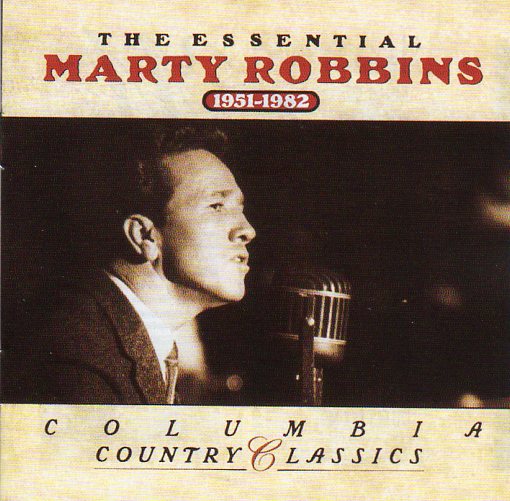 Cat. No. 2714: MARTY ROBBINS ~ THE ESSENTIAL MARTY ROBBINS. COLUMBIA / SONY 19439757302
