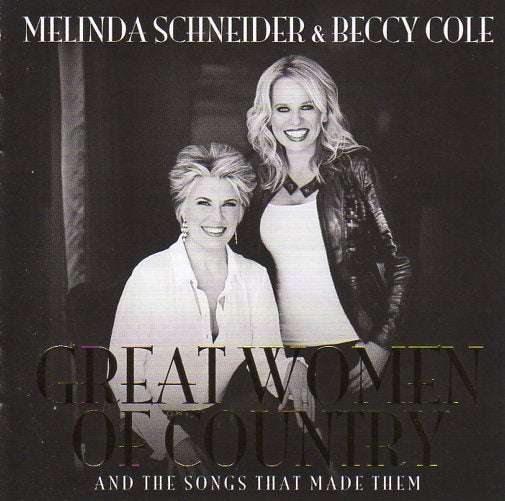 Cat. No. 2122: MELINDA SCHNEIDER & BECCY COLE ~ GREAT WOMEN OF COUNTRY. UNIVERSAL 4701407.