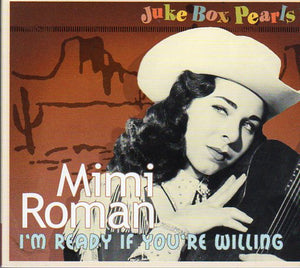 Cat. No. BCD 17274: MIMI ROMAN ~ I'M READY IF YOU'RE WILLING. BEAR FAMILY BCD 17274. (IMPORT).