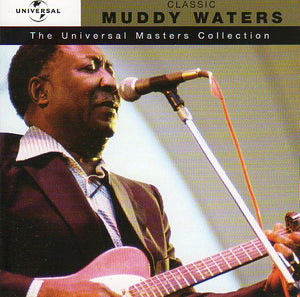 Cat. No. 1264: MUDDY WATERS ~ CLASSIC MUDDY WATERS. UNIVERSAL 060249810493-4.