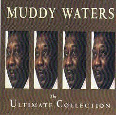 Cat. No. 1068: MUDDY WATERS ~ THE ULTIMATE COLLECTION. UNIVERSAL MUSIC MCD 18961.