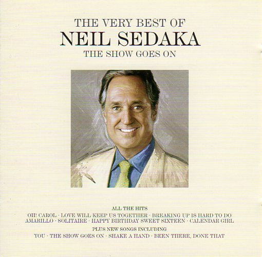 Cat. No. 2072: NEIL SEDAKA ~ THE VERY BEST OF NEIL SEDAKA - THE SHOW GOES ON. UNIVERSAL 983 7951.