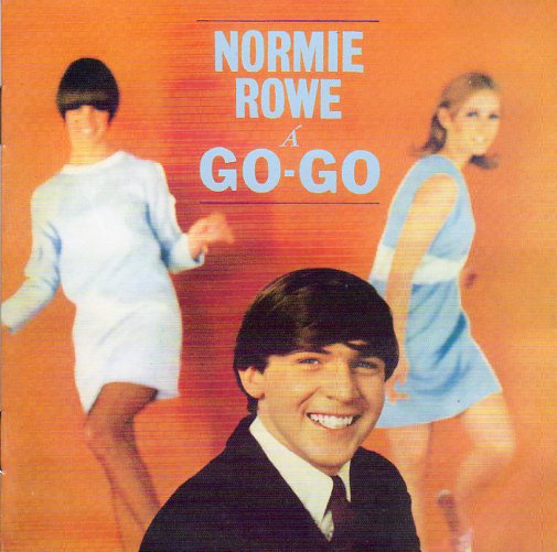 Cat. No. 2586: NORMIE ROWE & THE PLAYBOYS ~ NORMIE ROWE A GO-GO. AZTEC MUSIC AVSCD063.