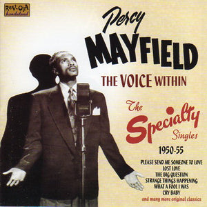Cat. No. BAND 18: PERCY MAYFIELD ~ THE VOICE WITHIN - THE SPECIALTY SINGLES: 1950-1955. REV-OLA BANDSTAND CR BAND 18. (IMPORT).