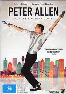 Cat. No. DVD 1400: PETER ALLEN - NOT THE BOY NEXT DOOR ~ REBECCA GIBNEY / JOEL JACKSON / SIGRID THORNTON / SARA WEST / KY BALDWIN / ROB MILLS. SCREEN AUST. / BEYOND BHE6377.