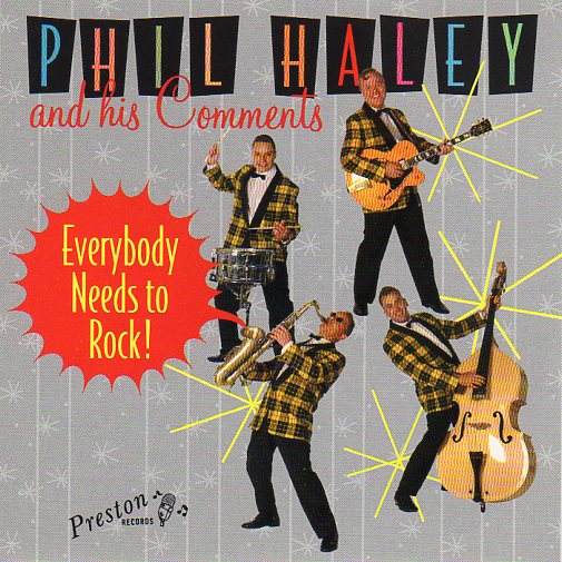Cat. No. 1261: PHIL HALEY AND HIS COMMENTS ~ EVERYBODY NEEDS TO ROCK. PRESTON PCD03.