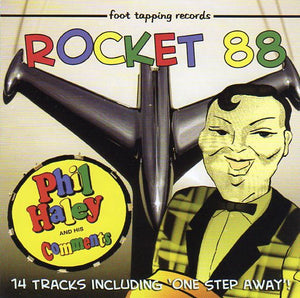 Cat. No. 2595: PHIL HALEY & HIS COMMENTS ~ ROCKET 88. FOOT TAPPING RECORDS FT099.