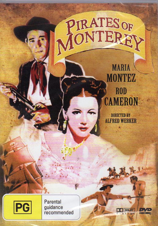 Cat. No. DVDM 1121: PIRATES OF MONTEREY ~ ROD CAMERON / MARIA MONTEZ / MIKHAIL RASUMNY / PHILLIP REED. UNIVERSAL / BOUNTY BF111.