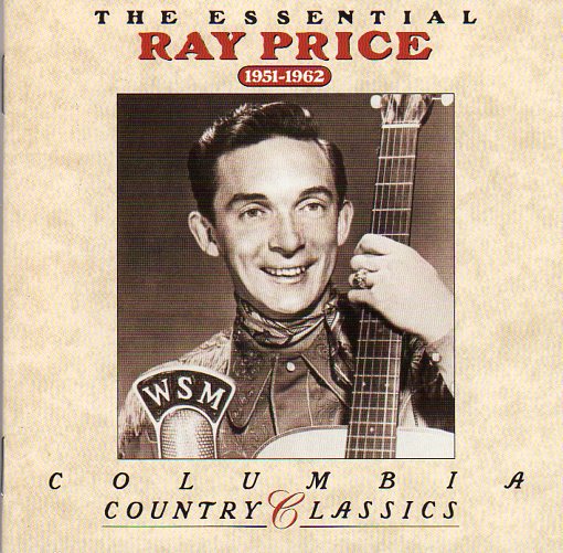 Cat. No. 2519: RAY PRICE ~ THE ESSENTIAL RAY PRICE: 1951-1962. COLUMBIA / LEGACY CK48532.