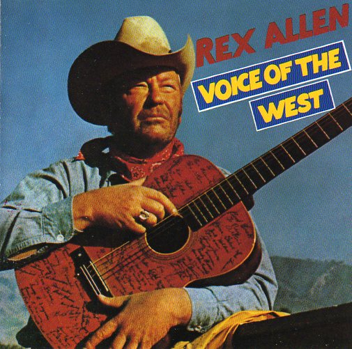 Cat. No. BCD 15284: REX ALLEN ~ VOICE OF THE WEST. BEAR FAMILY BCD 15284. (IMPORT).
