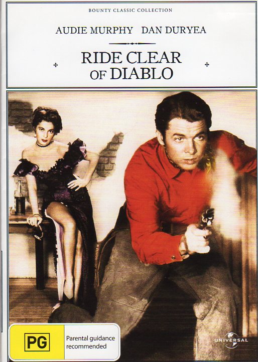 Cat. No. DVDM 1459: RIDE CLEAR OF DIABLO ~ AUDIE MURPHY / DAN DURYEA / ABBE LANE / SUSAN CABOT. UNIVERSAL / BOUNTY BF20