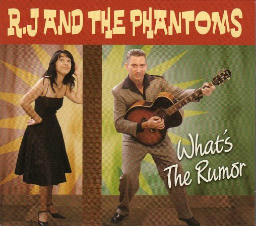 Cat. No. 2091: R.J. AND THE PHANTOMS ~ WHAT'S THE RUMOR. RED SHOOT RECORDS RS100. (IMPORT)