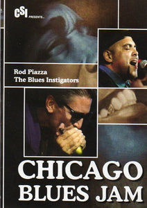 Cat. No. DVD 1385: CHICAGO BLUES JAM ~ ROD PIAZZA / THE BLUES INSTIGATORS. CSI DVD-1001. (IMPORT)