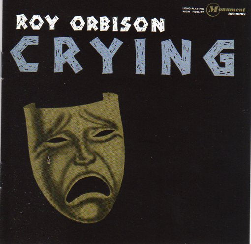 Cat. No. 1298: ROY ORBISON ~ CRYING. MONUMENT / LEGACY 82876855742.