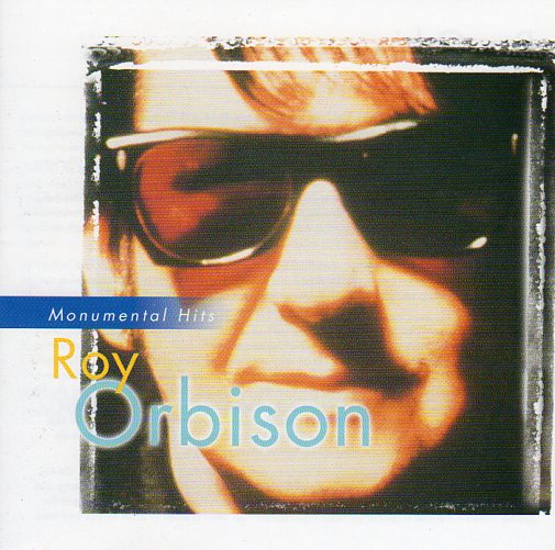 Cat. No. 1021: ROY ORBISON ~ MONUMENTAL HITS. EMI 7243 8 29568 2 2.