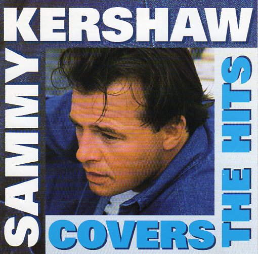 Cat. No. 1605: SAMMY KERSHAW ~ COVERS THE HITS. MERCURY 088 170 149-2.